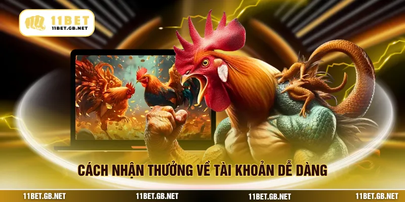 Cách nhận thưởng về tài khoản dễ dàng