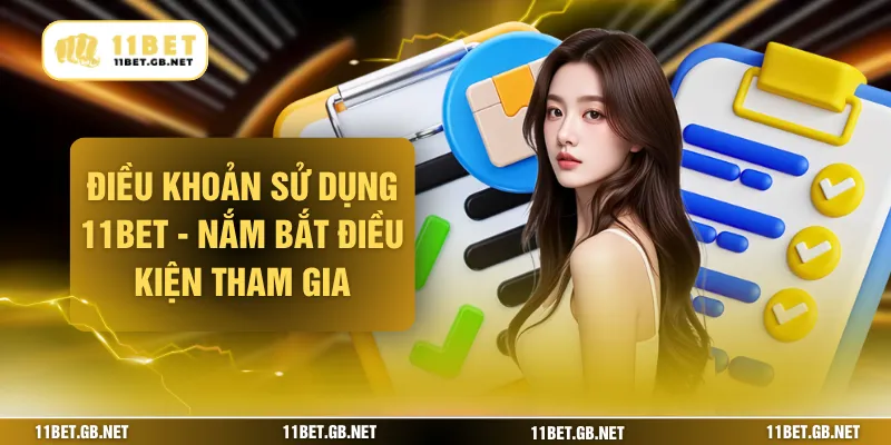 Điều khoản sử dụng 11BET