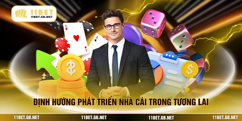 Định hướng phát triển nhà cái trong tương lai