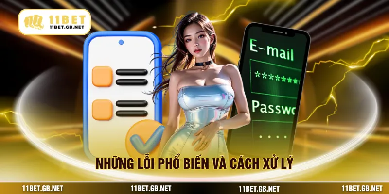 Những lỗi phổ biến và cách xử lý