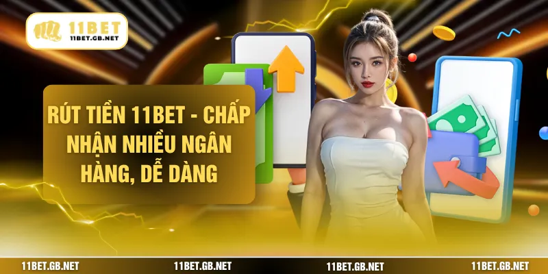 Rút tiền 11bet